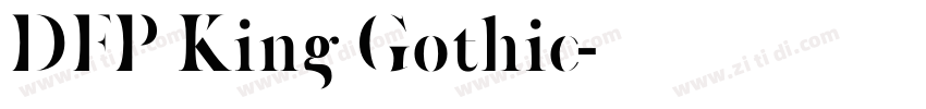 DFP King Gothic字体转换